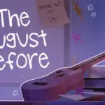 The August Before